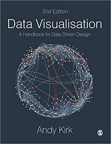 Data Visualisation: A Handbook for Data Driven Design